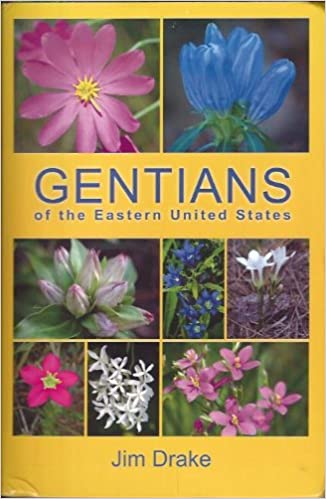 bookcover Gentians of the Eastern United States by Jim Drake