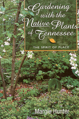 bookcover Gardening with the Native Plants of Tennessee