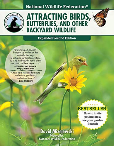 bookcover National Wildlife Federation Attracting Birds, Butterflies and Other Backyard Wildlife by David Mizejewski