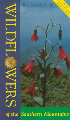 bookcover Wildflowers of the Southern Mountains by Richard M. Smith